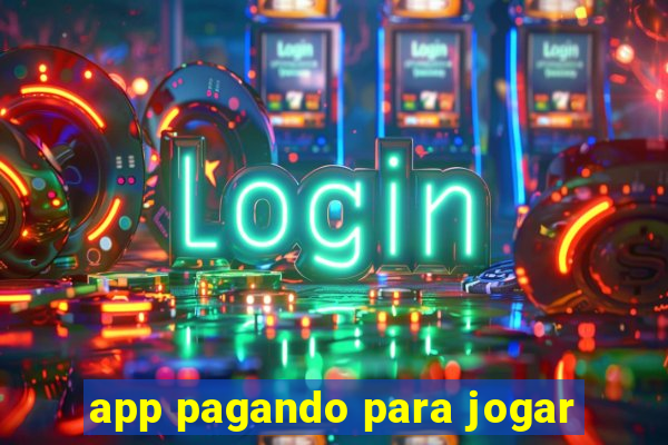 app pagando para jogar